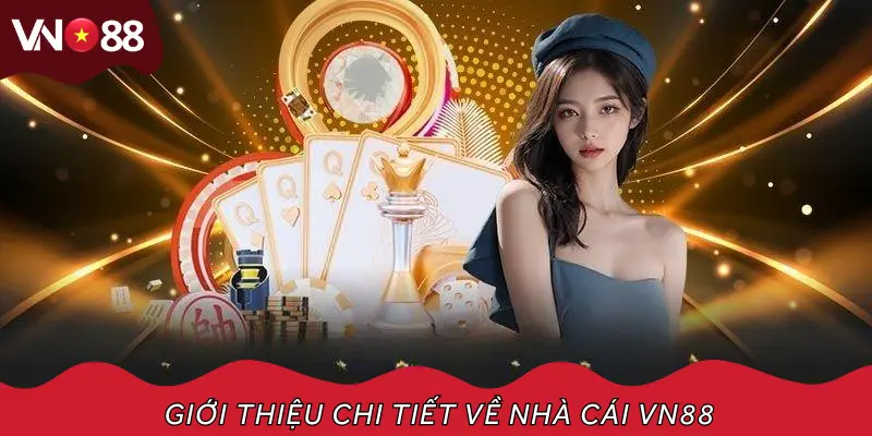 Vài nét thông tin giới thiệu VN88