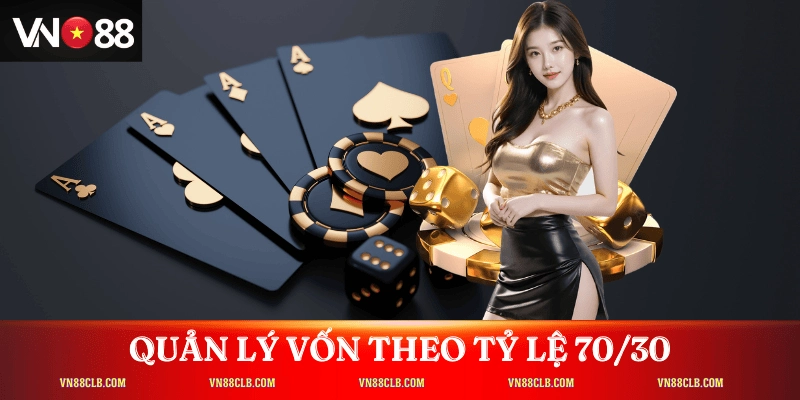 Quản lý vốn theo tỷ lệ 70/30